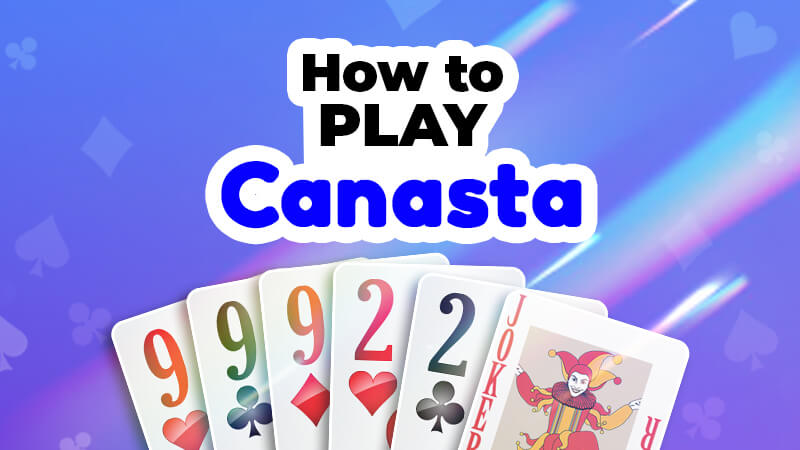 how to play canasta