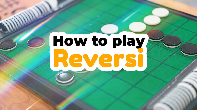 How to Play Reversi Game (Othello)